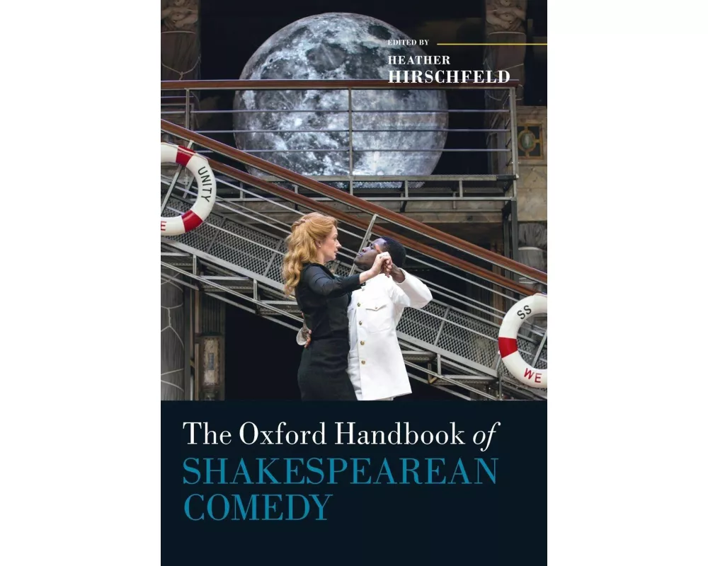 The Oxford Handbook of Shakespearean Comedy