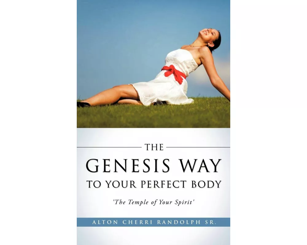 The Genesis Way to Your Perfect Body