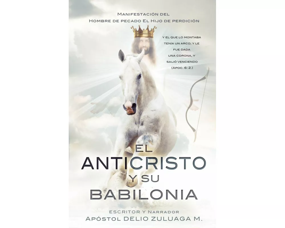 El Anticristo y Su Babilonia