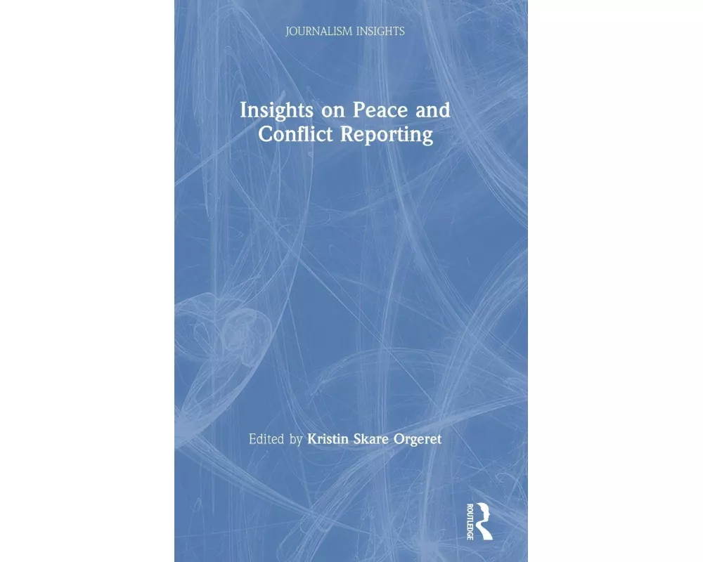Insights on Peace and Conflict Reporting