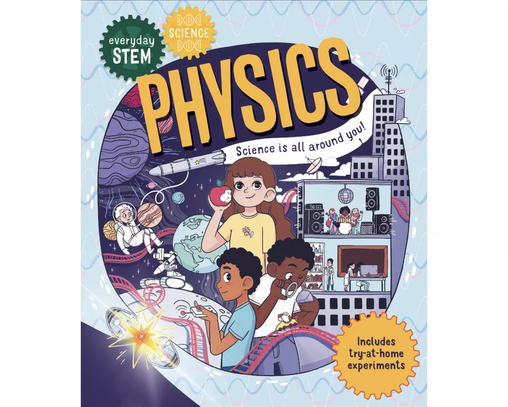 Everyday STEM Science – Physics