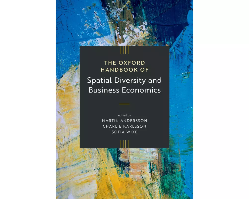 The Oxford Handbook of Spatial Diversity and Business Economics