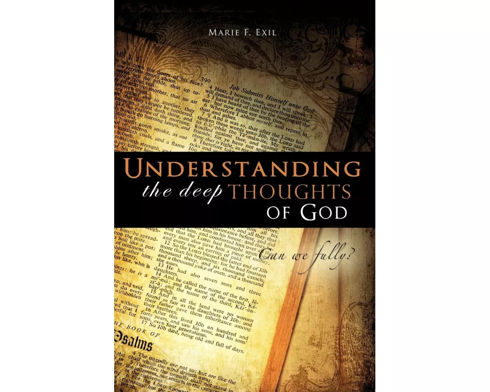 Understanding the Deep Thoughts of God