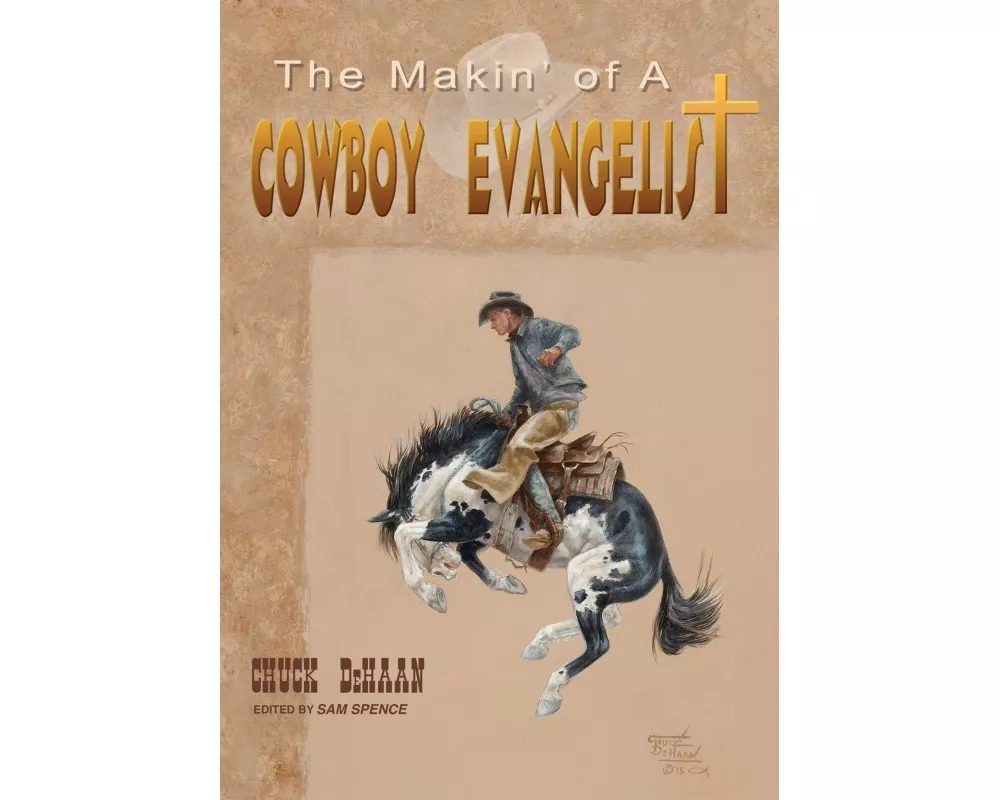 The Makin' of a Cowboy Evangelist