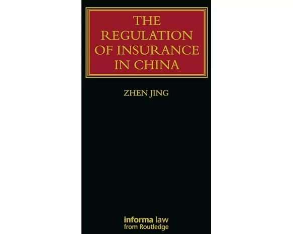 The Regulation of Insurance in China