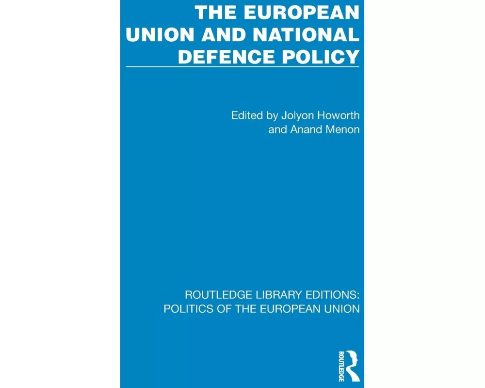 The European Union and National Defence Policy