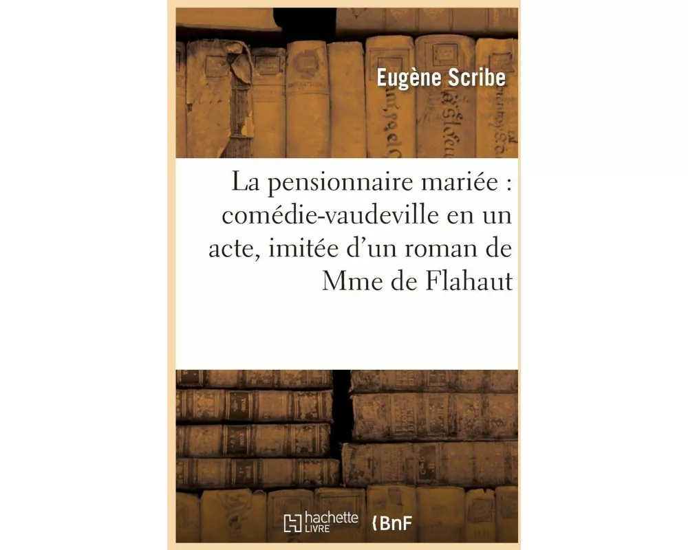 La pensionnaire mariée