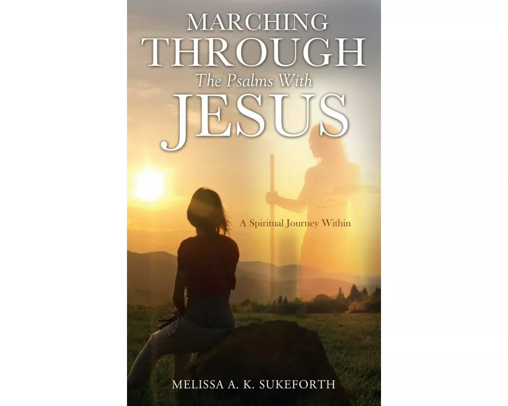 Marching Through the Psalms with Jesus
