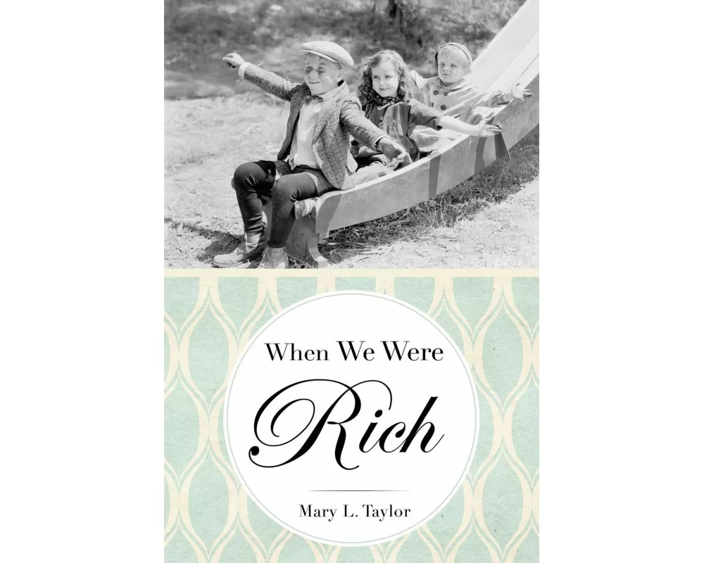 When We Were Rich