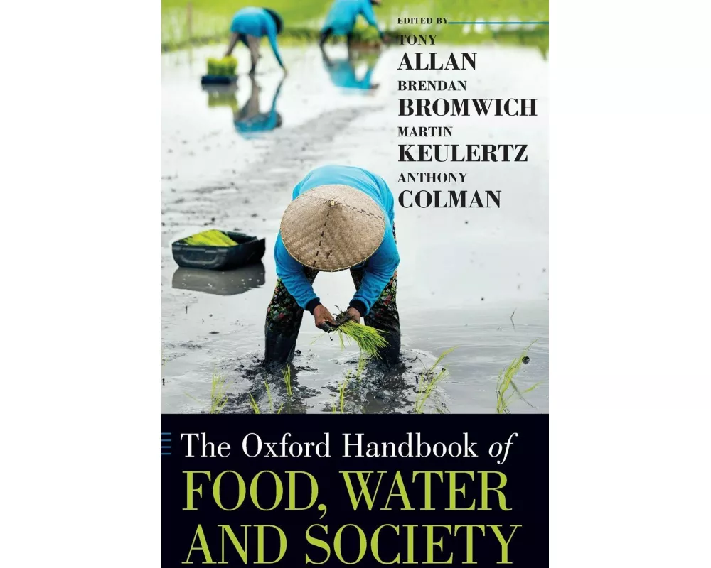 The Oxford Handbook of Food, Water and Society