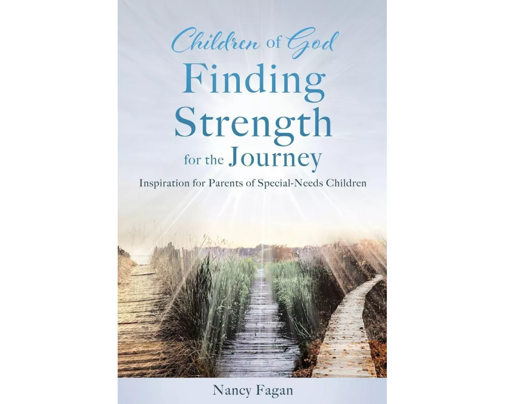 Children of God Finding Strength for the Journey