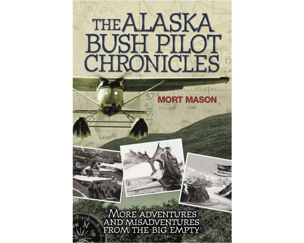 The Alaska Bush Pilot Chronicles