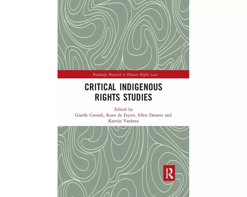 Critical Indigenous Rights Studies