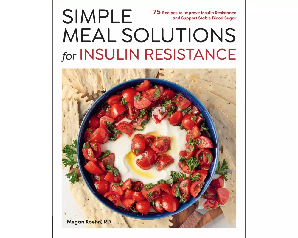 Simple Meal Solutions for Insulin Resistance