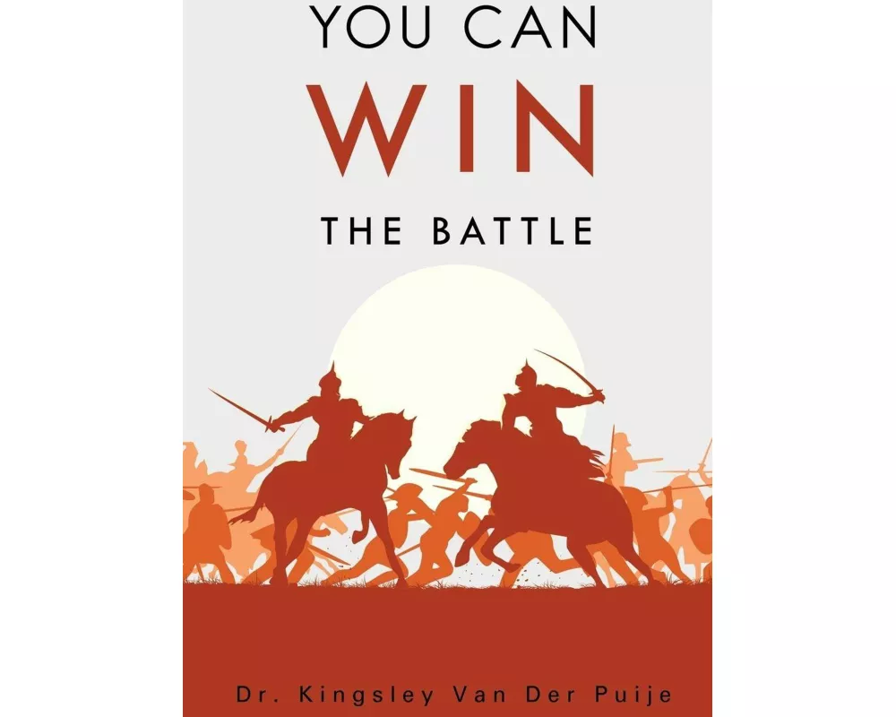 You Can Win the Battle