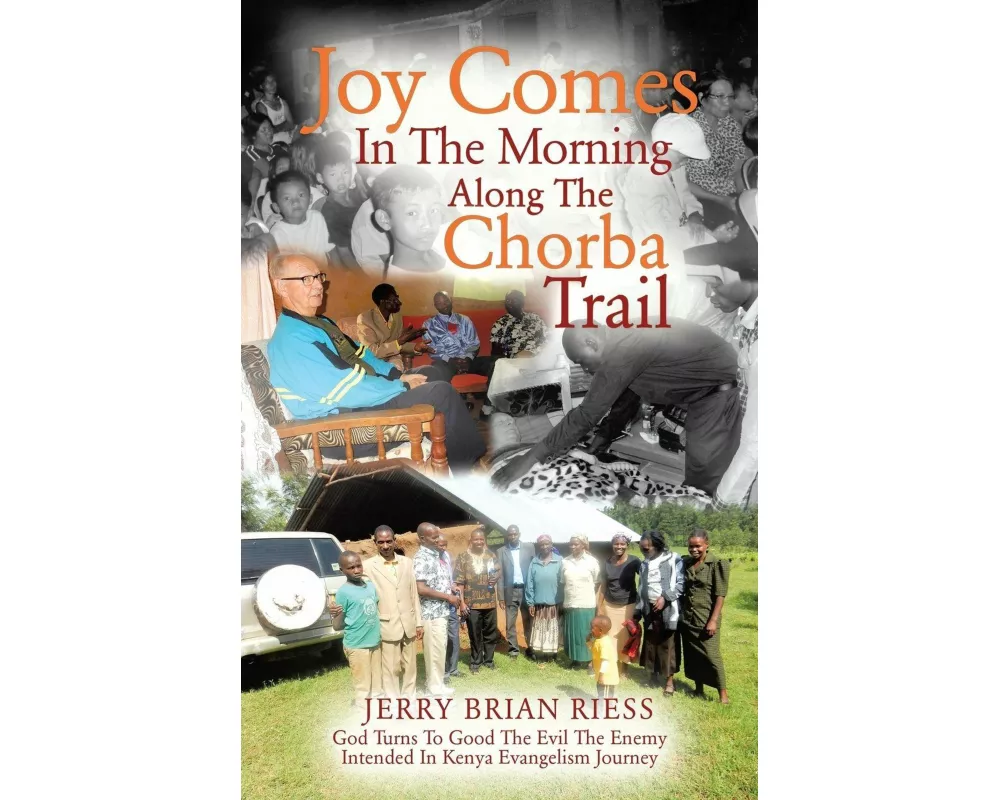Joy Comes in the Morning Along the Chorba Trail