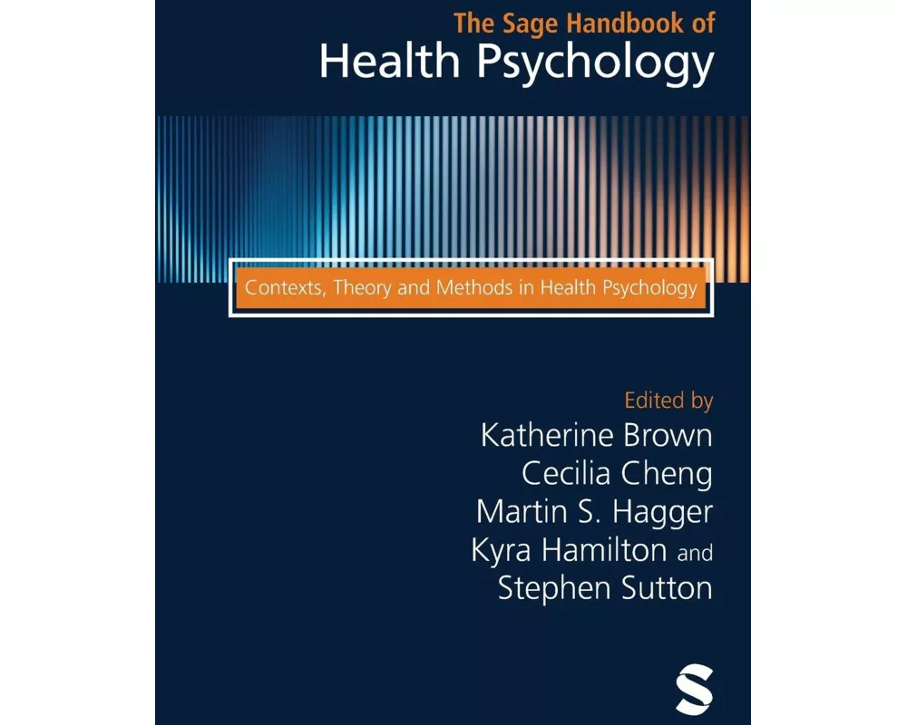 The Sage Handbook of Health Psychology
