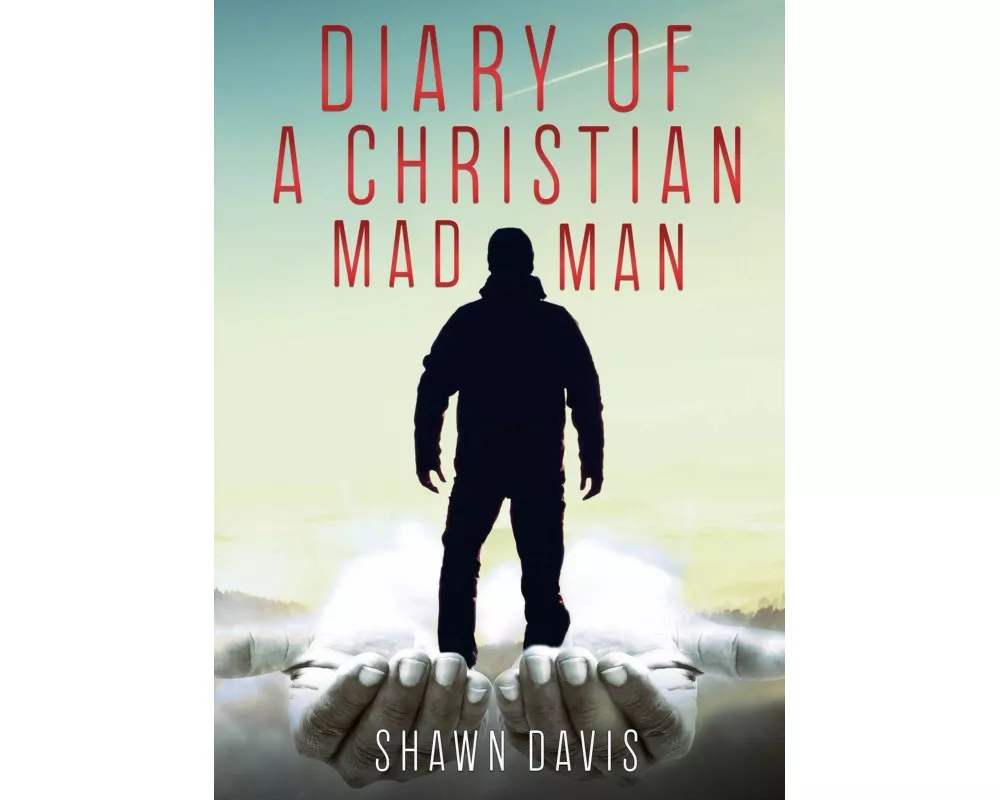 Diary of a Christian Mad Man