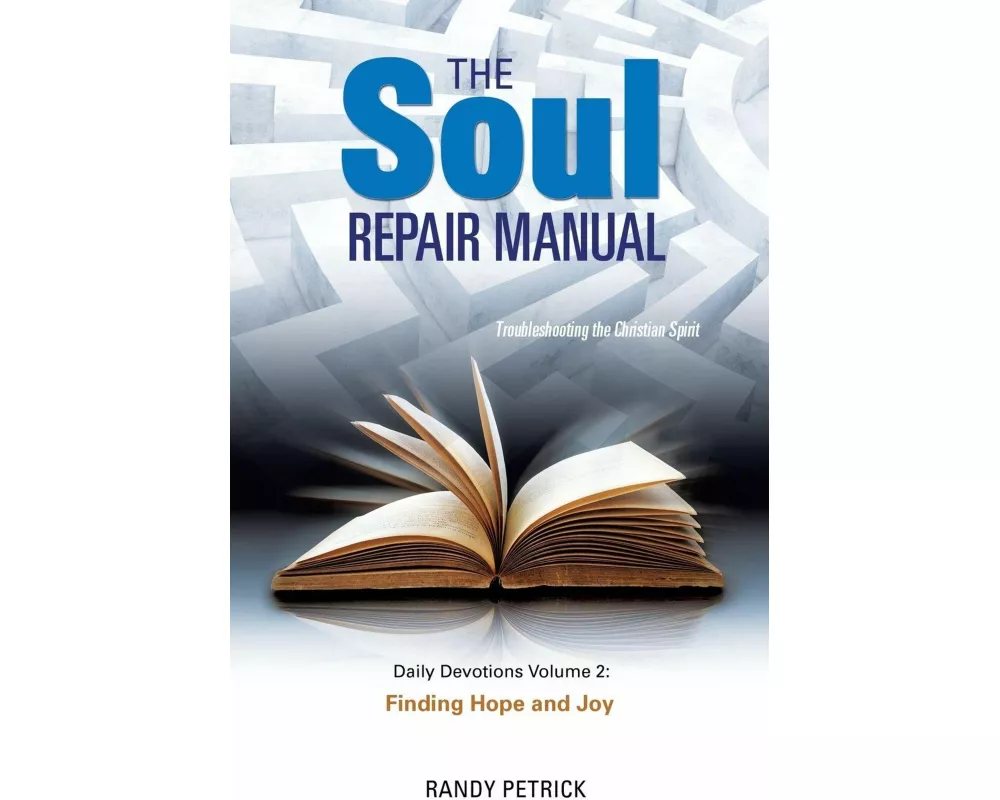 THE SOUL REPAIR MANUAL- Volume Two