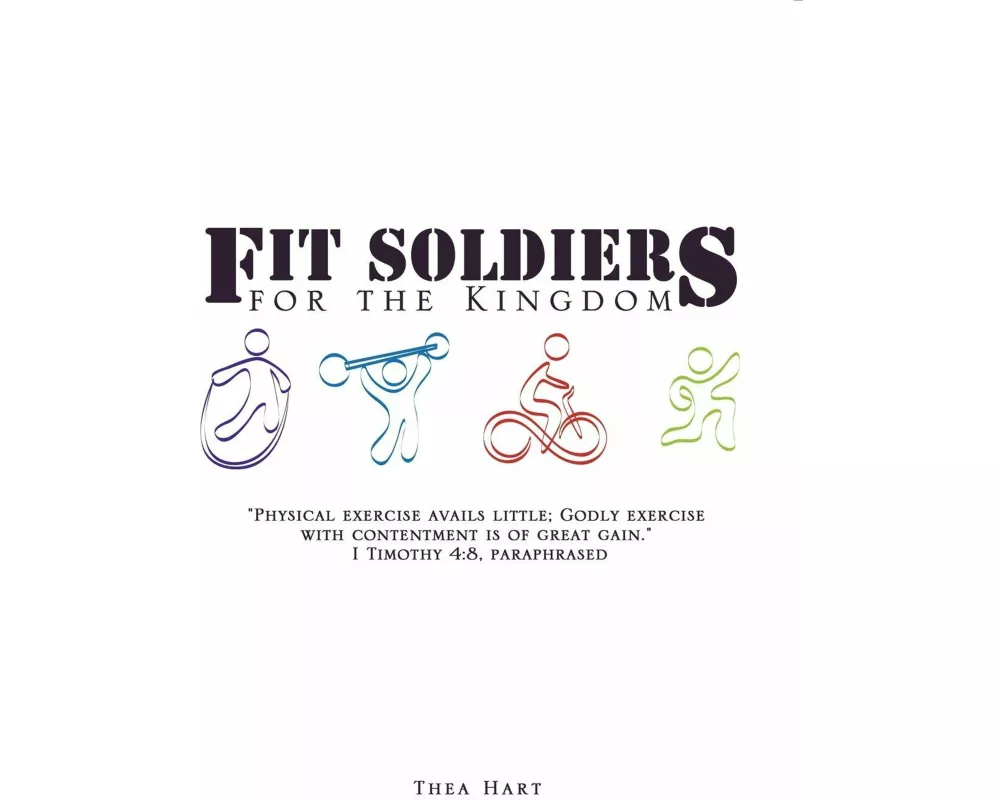 Fit Soldiers for the Kingdom