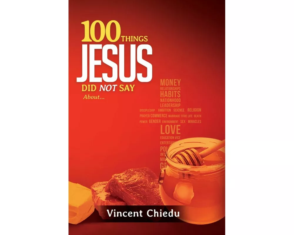 100 Things Jesus Did Not Say