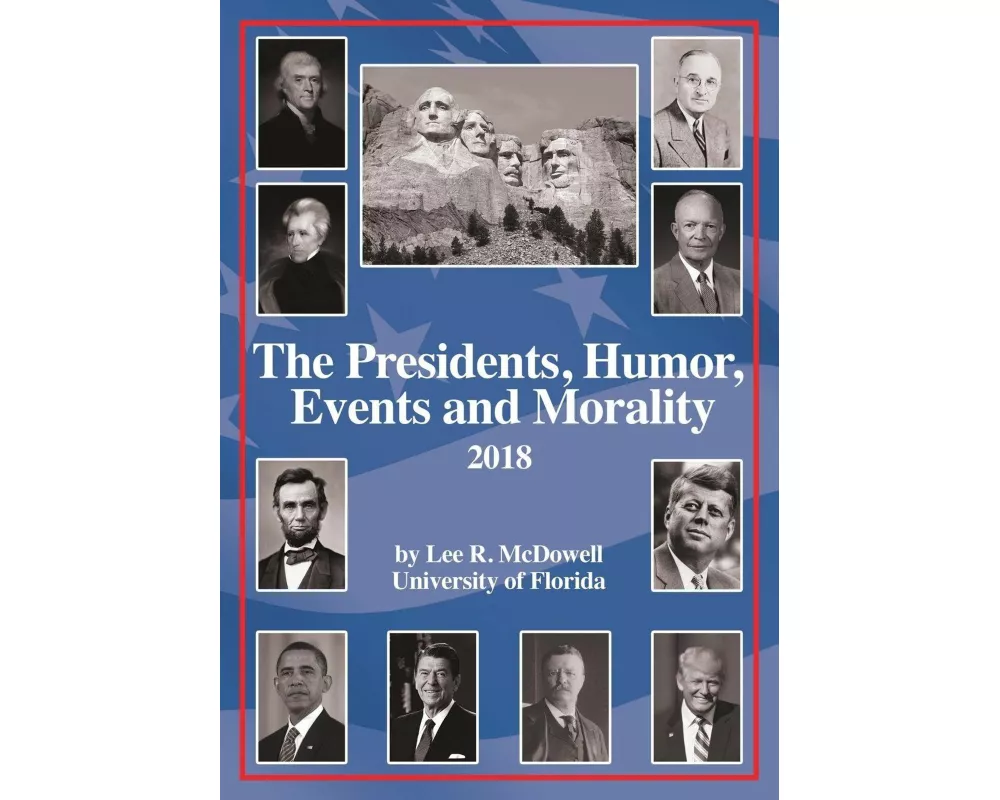 The Presidents, Humor, Events and Morality
