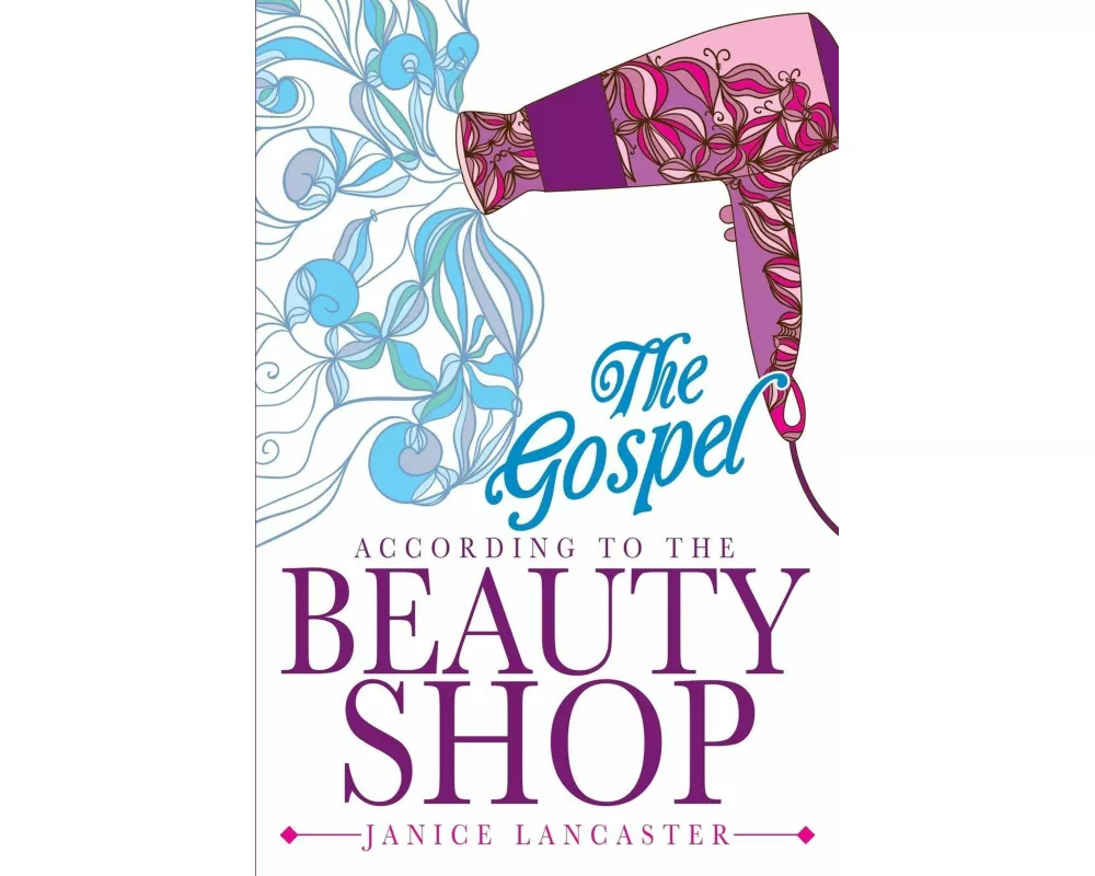 The Gospel According to the Beauty Shop