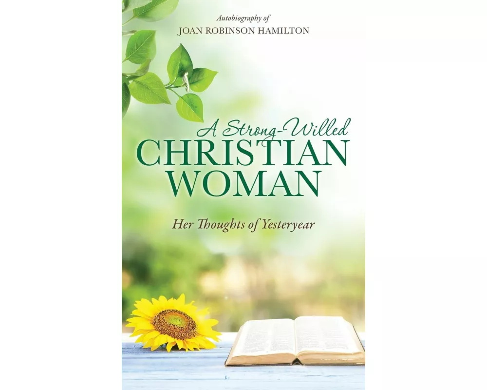 A Strong-Willed Christian Woman