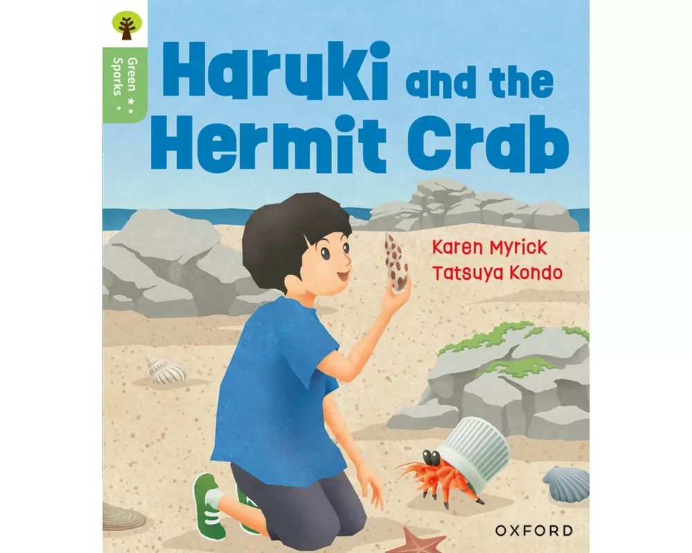 Oxford Reading Tree Green Sparks: Level 5: Haruki and the Hermit Crab