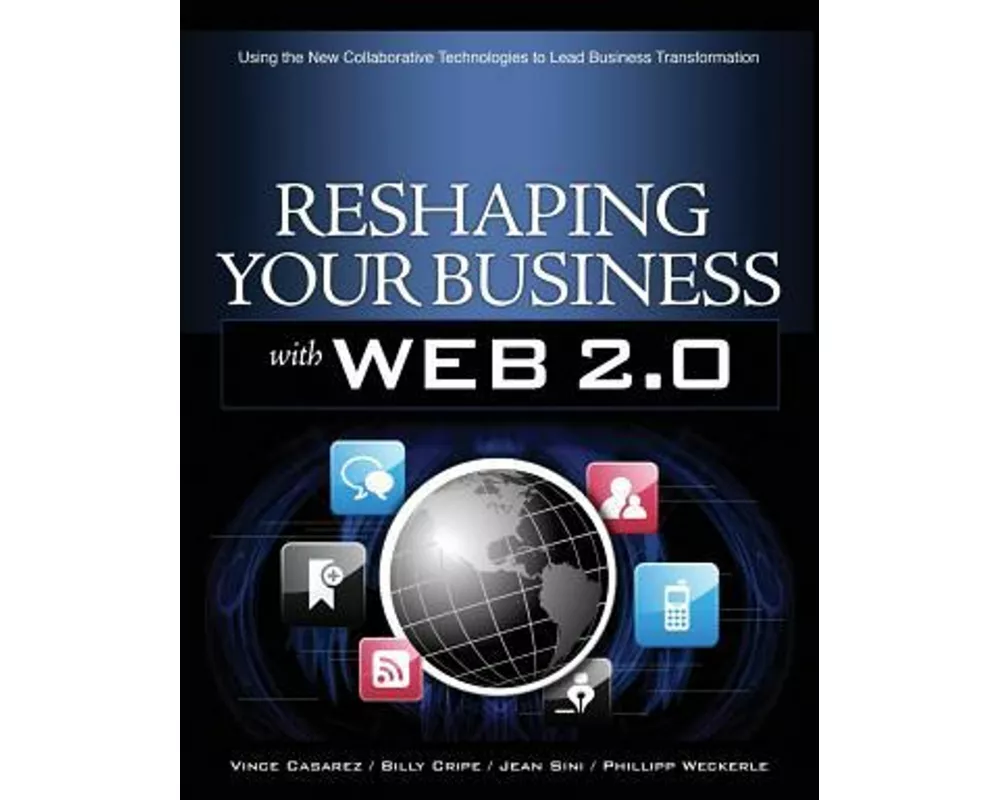 Reshaping Your Business with Web 2.0