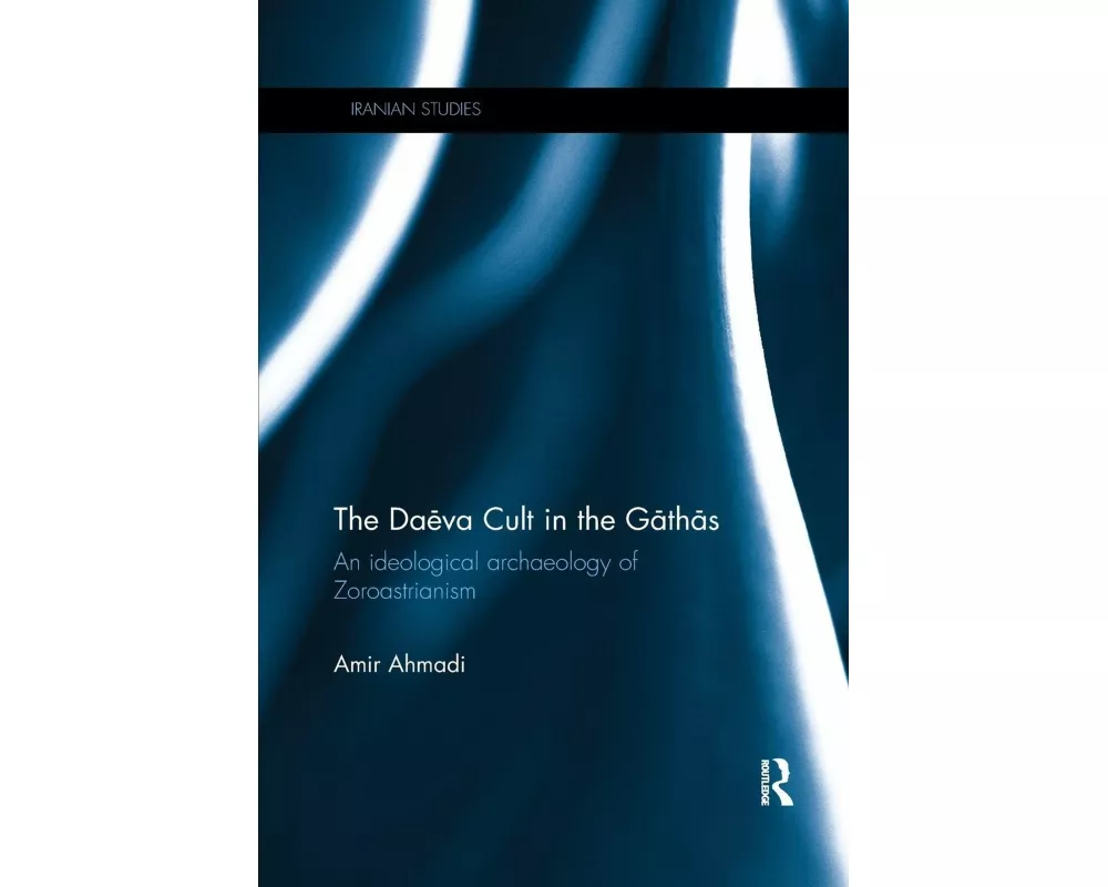 The Daēva Cult in the Gāthās