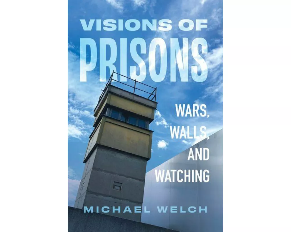 Visions of Prisons