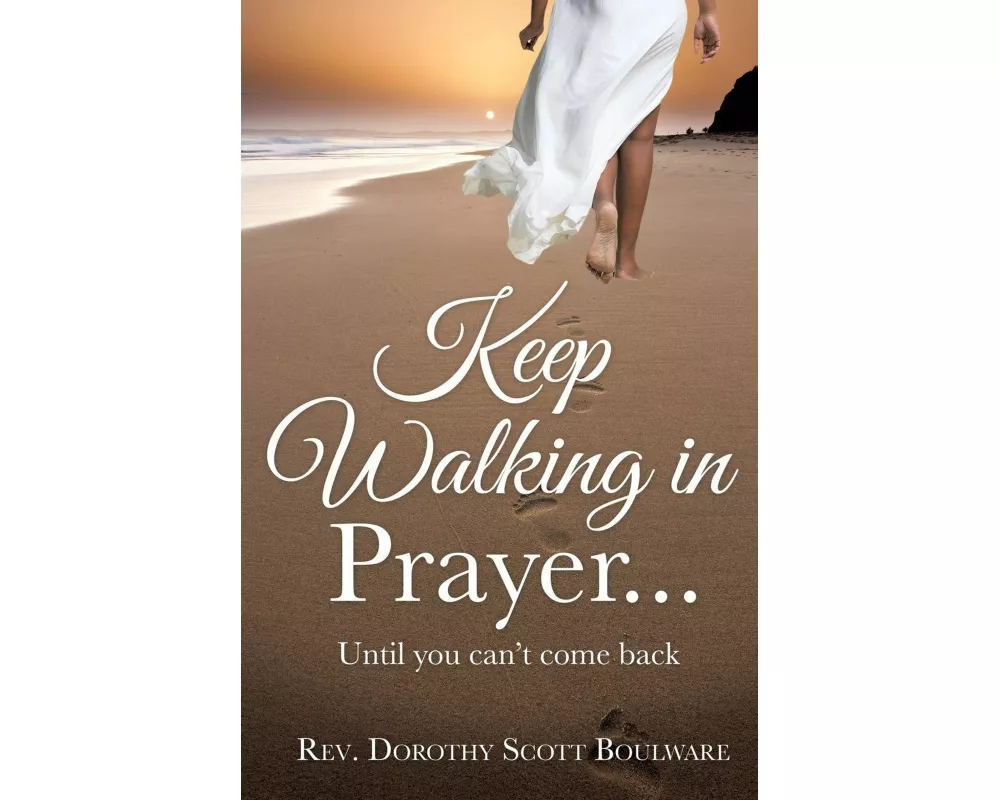 Keep Walking in Prayer