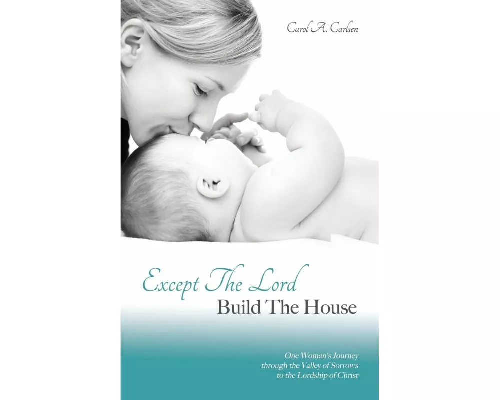 Except the Lord Build the House