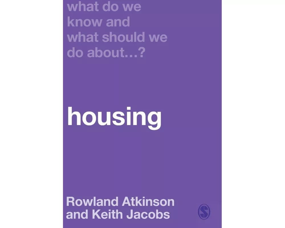 What Do We Know and What Should We Do About Housing?