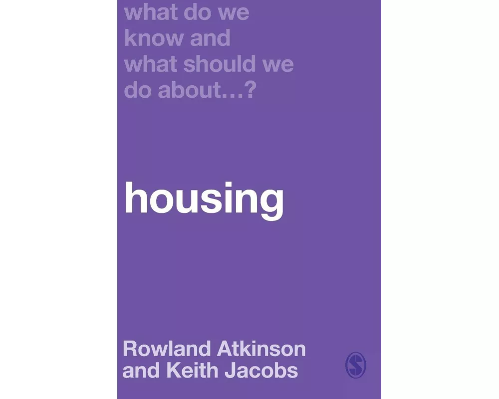 What Do We Know and What Should We Do About Housing?
