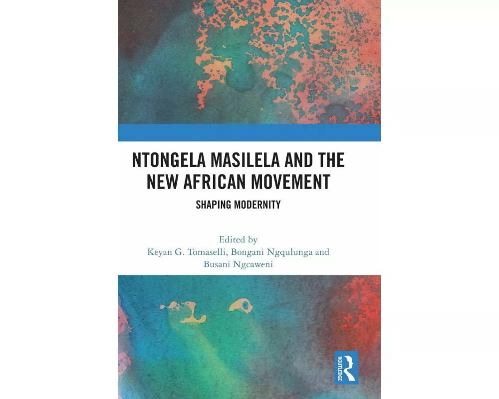 Ntongela Masilela and the New African Movement