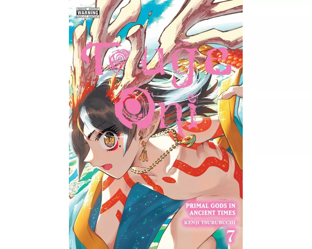 Touge Oni: Primal Gods in Ancient Times, Vol. 7