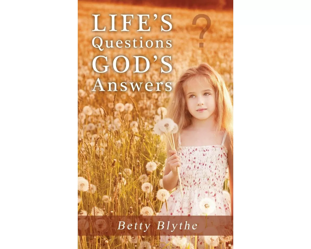 Life's Questions God's Answers