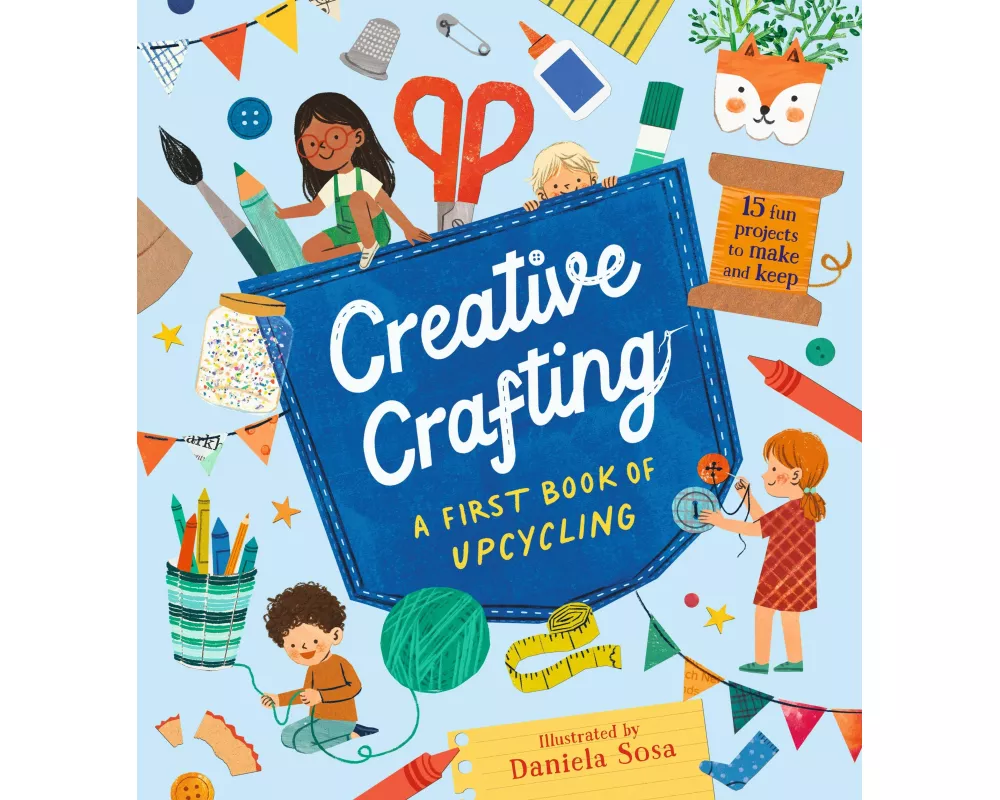 Creative Crafting: A First Book of Upcycling