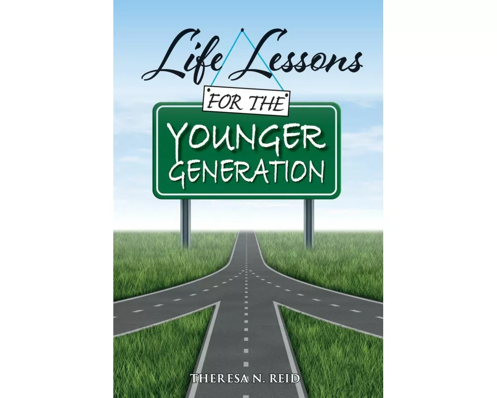 Life Lessons for the Younger Generation