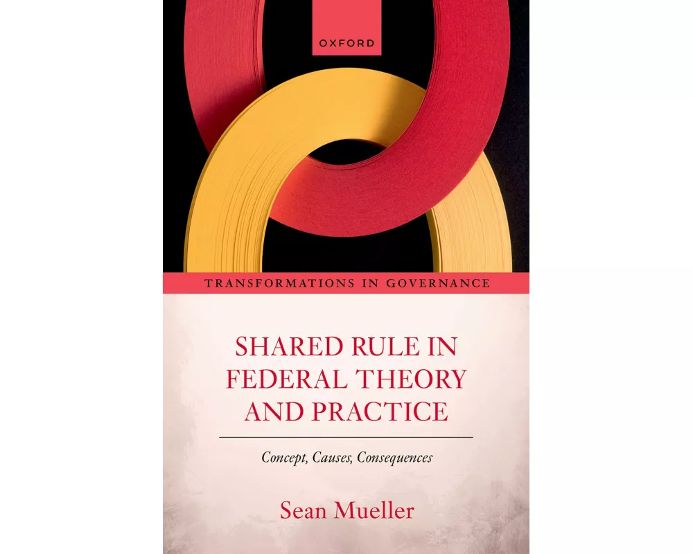 Shared Rule in Federal Theory and Practice