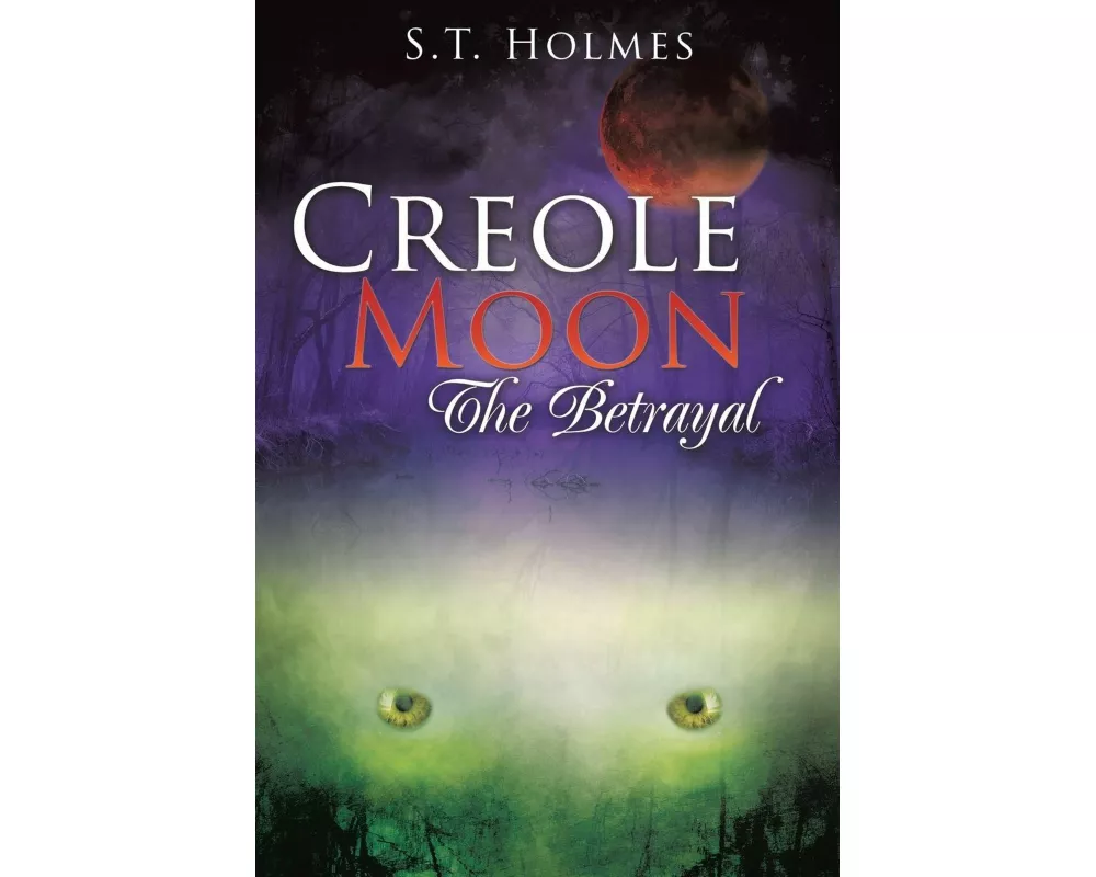 Creole Moon the Betrayal