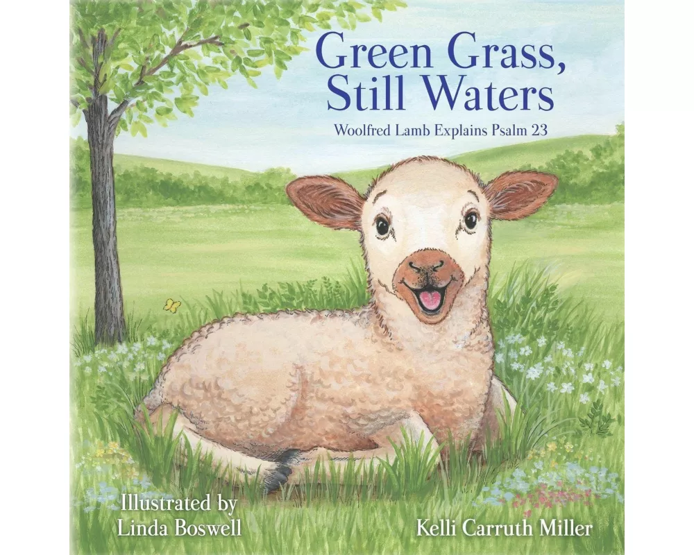 Green Grass & Still Waters