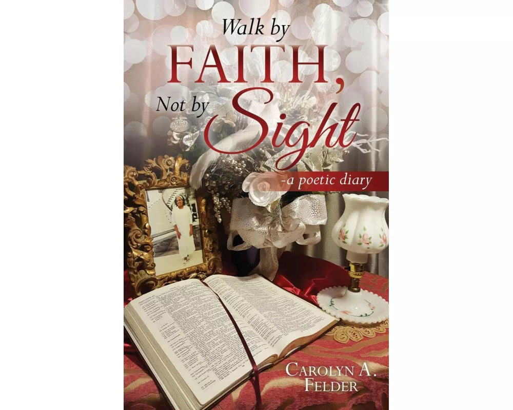 Walk by Faith, Not by Sight