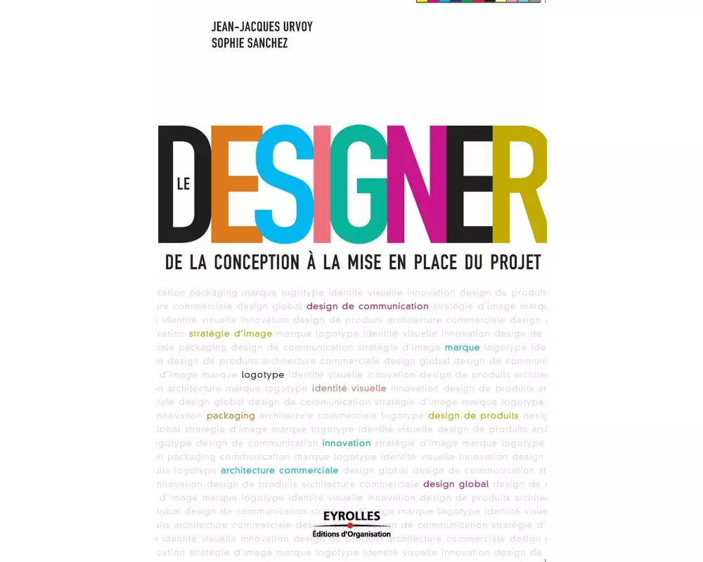 Le Designer: De la conception à la mise en place du projet