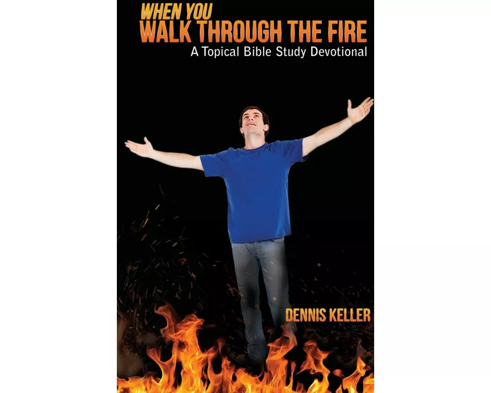 When You Walk Through The Fire