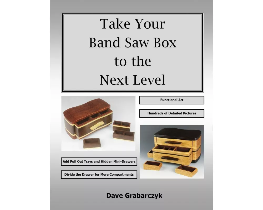 Take Your Band Saw Box to the Next Level