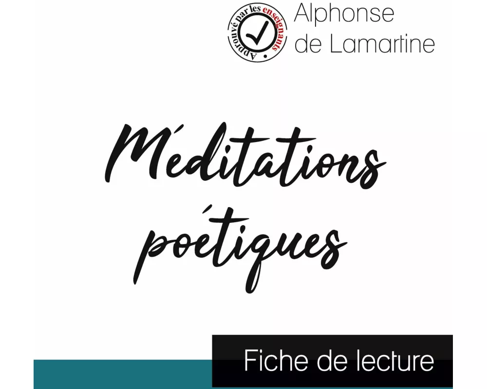 Méditations poétiques de Lamartine (fiche de lecture et analyse complète de l'oeuvre)