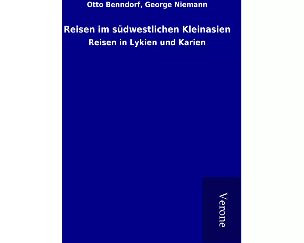 Reisen im südwestlichen Kleinasien